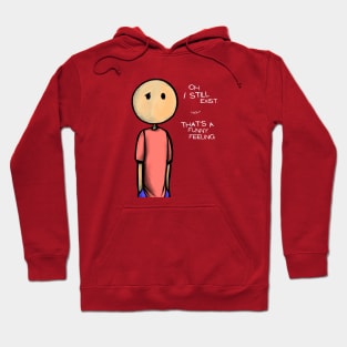 I still exist Hoodie